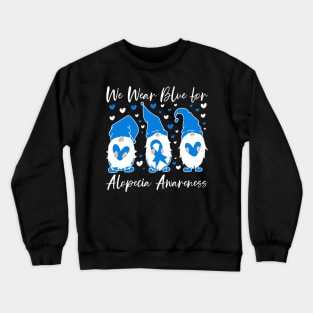 Alopecia Awareness We Wear Blue for Alopecia Crewneck Sweatshirt